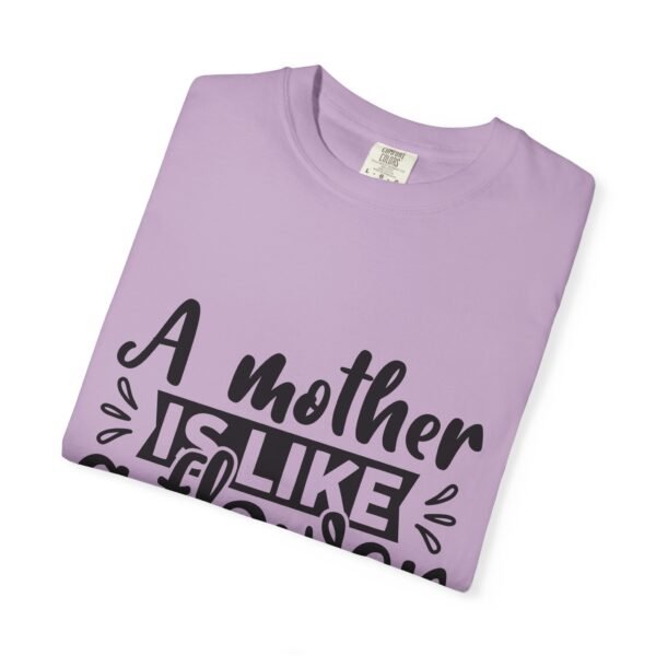 A Mother Is Like A Flower T-Shirt, Gift for Mom, Mother's Day Apparel, Floral Tee, Unisex Mom Shirt, Comfortable Casual Wear - Image 47