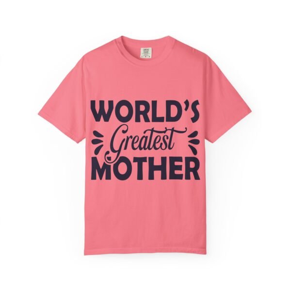 WORLD'S GREATEST MOTHER Unisex T-Shirt, Gift for Mom, Birthday Celebration, Mother's Day Apparel, Casual Everyday Wear - Image 61