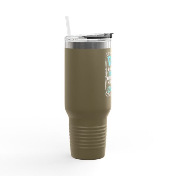 Insulated Travel Mug, 40oz | Personalized Gift for Dad | Humor & Motivation | Perfect for Road Trips, Work, or Gifting | BPA-Free Drinkware - Image 2