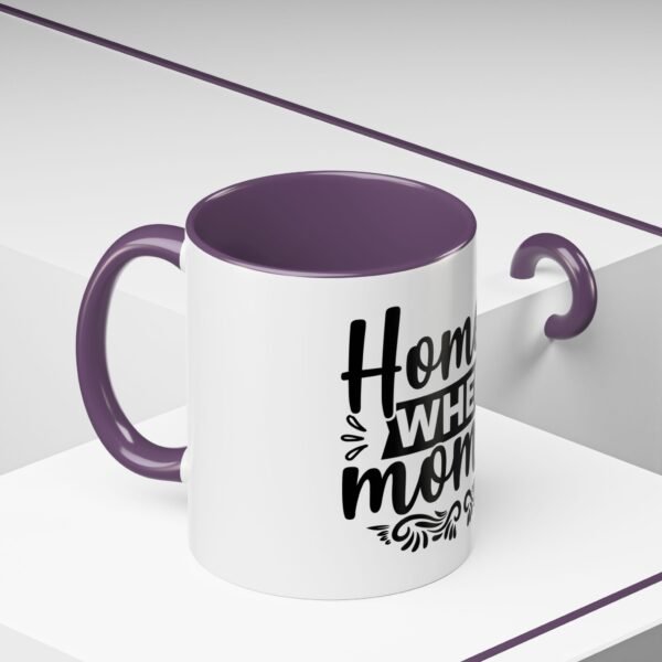 Home is Where Mom Is Accent Coffee Mug - Perfect Gift for Mother's Day, Birthday, Housewarming, Family Gatherings, Home Decor - Image 35