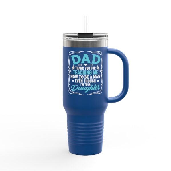 Insulated Travel Mug, 40oz | Personalized Gift for Dad | Humor & Motivation | Perfect for Road Trips, Work, or Gifting | BPA-Free Drinkware - Image 10