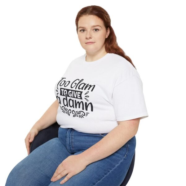 Too Glam Unisex Ultra Cotton Tee, Funny Graphic Tee, Casual Wear, Gift for Her, Birthday Tee, Everyday Comfort - Image 15
