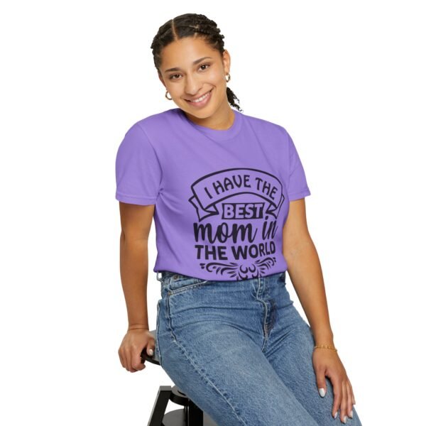 Best Mom in the World T-Shirt, Gift for Mom, Mother's Day Tee, Unisex Garment-Dyed Shirt, Family Celebration Clothing - Image 77