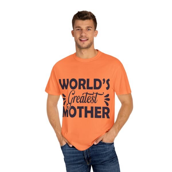 WORLD'S GREATEST MOTHER Unisex T-Shirt, Gift for Mom, Birthday Celebration, Mother's Day Apparel, Casual Everyday Wear - Image 14