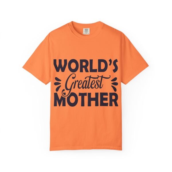 WORLD'S GREATEST MOTHER Unisex T-Shirt, Gift for Mom, Birthday Celebration, Mother's Day Apparel, Casual Everyday Wear - Image 11