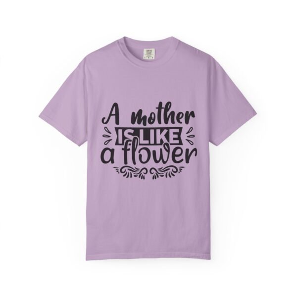 A Mother Is Like A Flower T-Shirt, Gift for Mom, Mother's Day Apparel, Floral Tee, Unisex Mom Shirt, Comfortable Casual Wear - Image 45