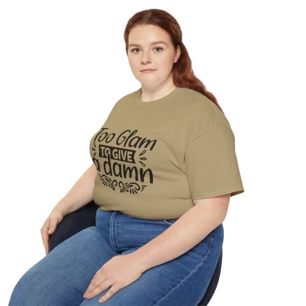 Too Glam Unisex Ultra Cotton Tee, Funny Graphic Tee, Casual Wear, Gift for Her, Birthday Tee, Everyday Comfort - Image 31