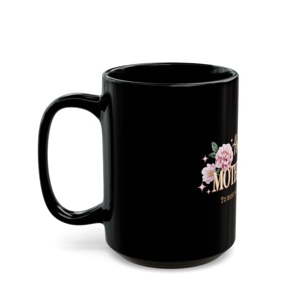 Happy Mother's Day Black Mug - Floral Design, Gift for Mom, Coffee Cup, Tea Mug, Birthday Present Ideas, Elegant Drinkware - Image 8