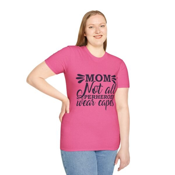 Mom T-Shirt - Not All Superheroes Wear Capes, Gifts for Moms, Mother's Day Apparel, Funny Parenting Tees, Family T-shirt - Image 57