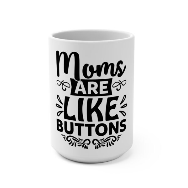 Funny Mom Mug, Gift for Mother's Day, Coffee Mug for Moms, Customizable Ceramic Mug, Happy Mother's Day Gift