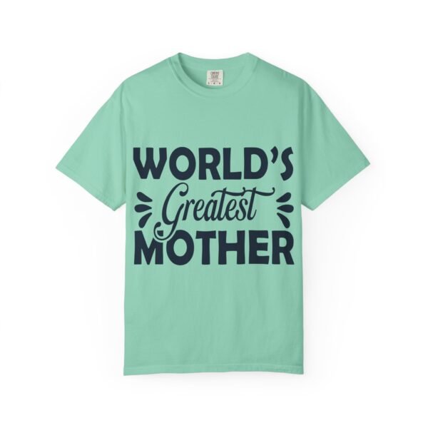 WORLD'S GREATEST MOTHER Unisex T-Shirt, Gift for Mom, Birthday Celebration, Mother's Day Apparel, Casual Everyday Wear - Image 35