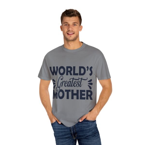 WORLD'S GREATEST MOTHER Unisex T-Shirt, Gift for Mom, Birthday Celebration, Mother's Day Apparel, Casual Everyday Wear - Image 34