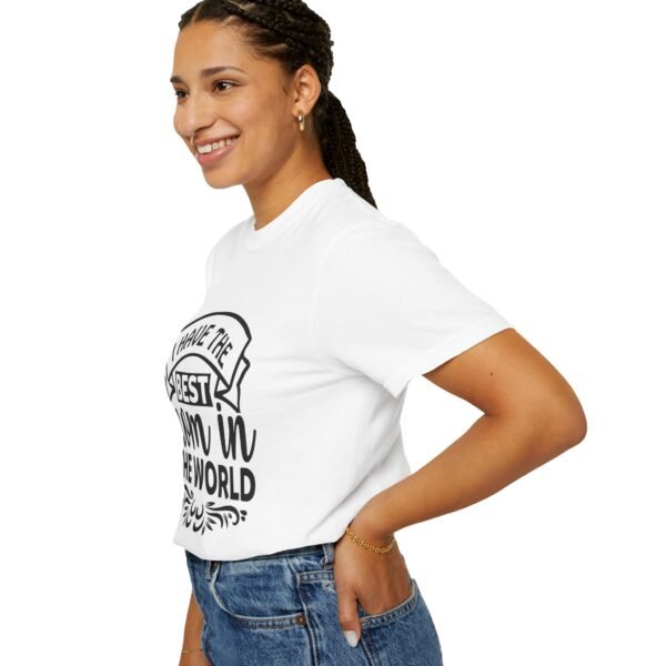 Best Mom in the World T-Shirt, Gift for Mom, Mother's Day Tee, Unisex Garment-Dyed Shirt, Family Celebration Clothing - Image 13
