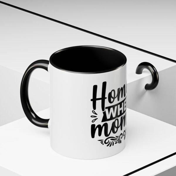 Home is Where Mom Is Accent Coffee Mug - Perfect Gift for Mother's Day, Birthday, Housewarming, Family Gatherings, Home Decor - Image 5