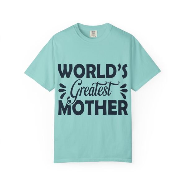 WORLD'S GREATEST MOTHER Unisex T-Shirt, Gift for Mom, Birthday Celebration, Mother's Day Apparel, Casual Everyday Wear - Image 43