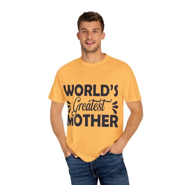 WORLD'S GREATEST MOTHER Unisex T-Shirt, Gift for Mom, Birthday Celebration, Mother's Day Apparel, Casual Everyday Wear - Image 19