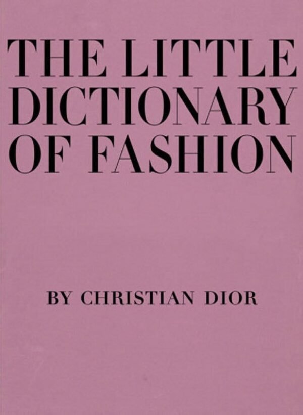 The Little Dictionary of Fashion: A Guide to Dress... - Image 2