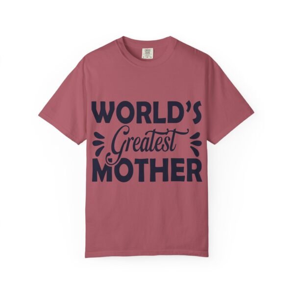 WORLD'S GREATEST MOTHER Unisex T-Shirt, Gift for Mom, Birthday Celebration, Mother's Day Apparel, Casual Everyday Wear - Image 66