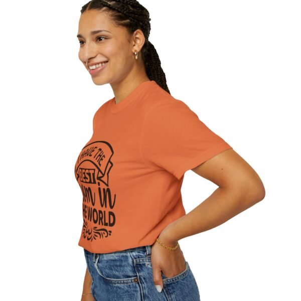 Best Mom in the World T-Shirt, Gift for Mom, Mother's Day Tee, Unisex Garment-Dyed Shirt, Family Celebration Clothing - Image 41