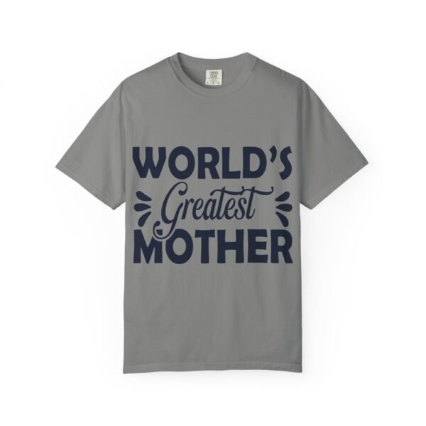 WORLD'S GREATEST MOTHER Unisex T-Shirt, Gift for Mom, Birthday Celebration, Mother's Day Apparel, Casual Everyday Wear - Image 47