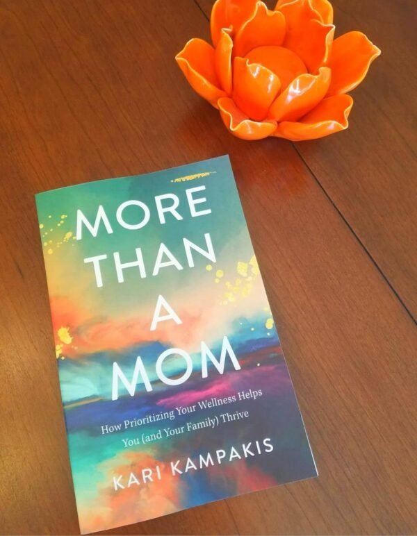 More Than a Mom: How Prioritizing Your Wellness He... - Image 3