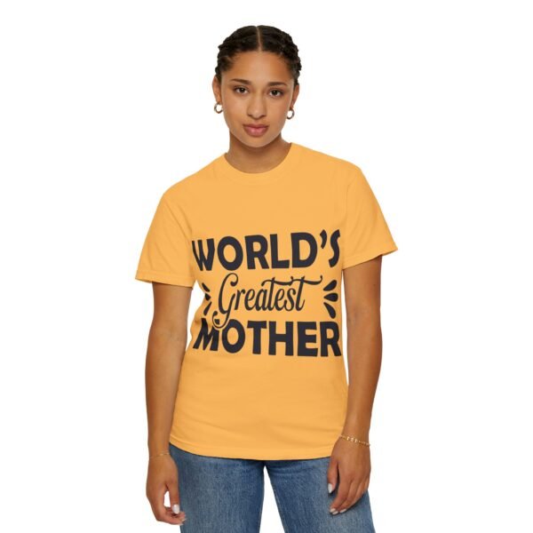 WORLD'S GREATEST MOTHER Unisex T-Shirt, Gift for Mom, Birthday Celebration, Mother's Day Apparel, Casual Everyday Wear - Image 20
