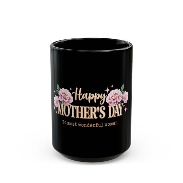 Happy Mother's Day Black Mug - Floral Design, Gift for Mom, Coffee Cup, Tea Mug, Birthday Present Ideas, Elegant Drinkware - Image 6